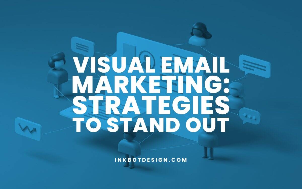 Visual Email Marketing Visual Email Marketing Strategies To Stand Out In 2025
