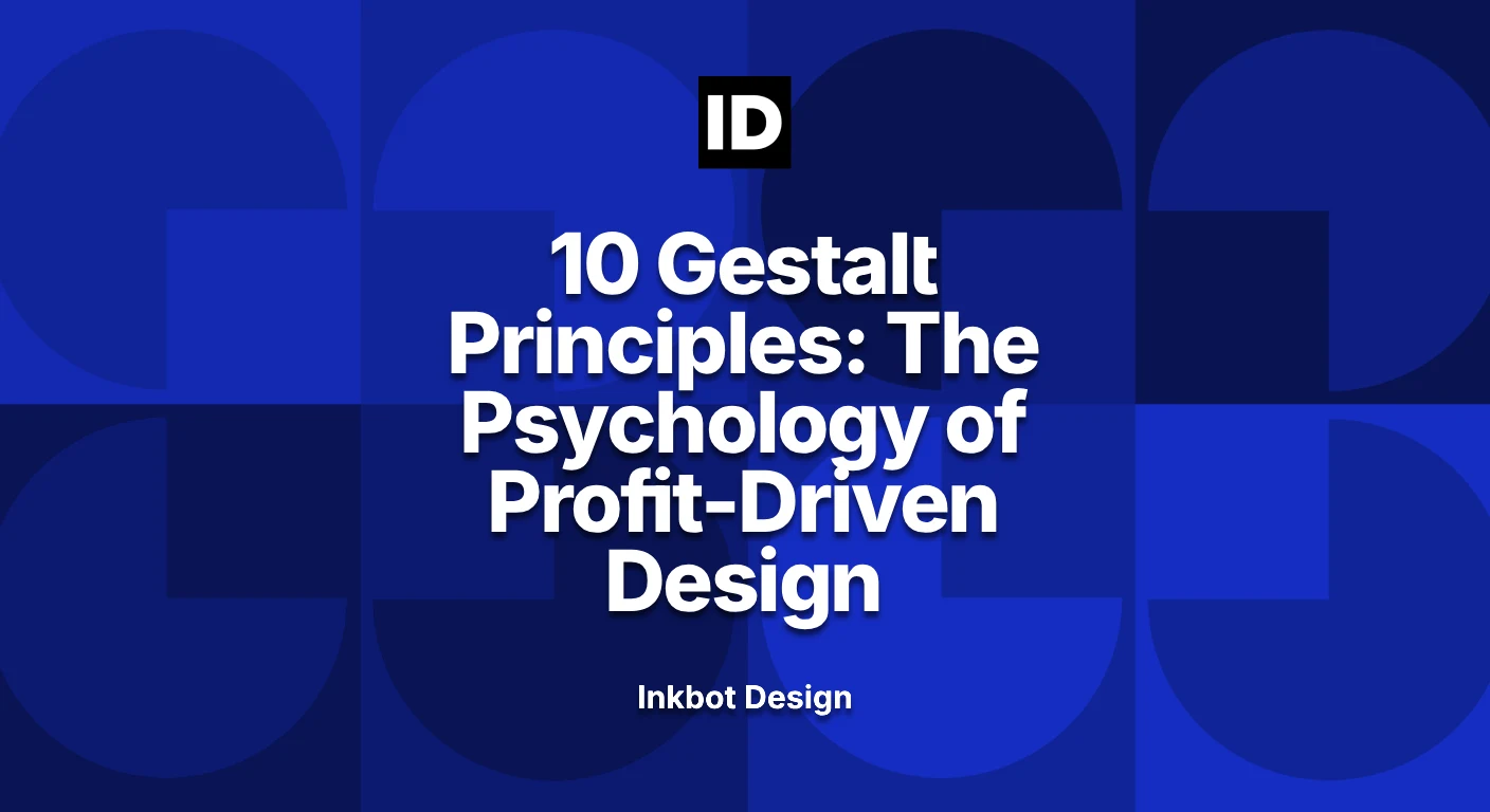 10 Gestalt Principles Psychology Of Profit Driven Design - Modern Graphic Design