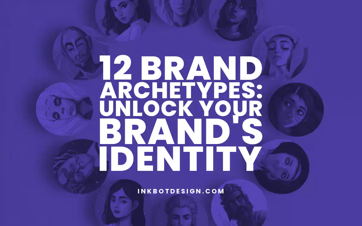Brand Archetypes 12 Brand Archetypes Unlock Your Brands Identity