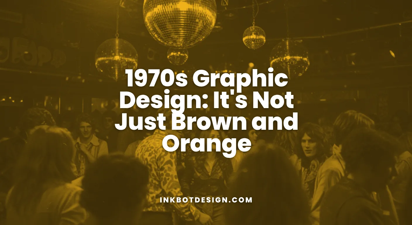 1970S Graphic Design It'S Not Just Brown And Orange