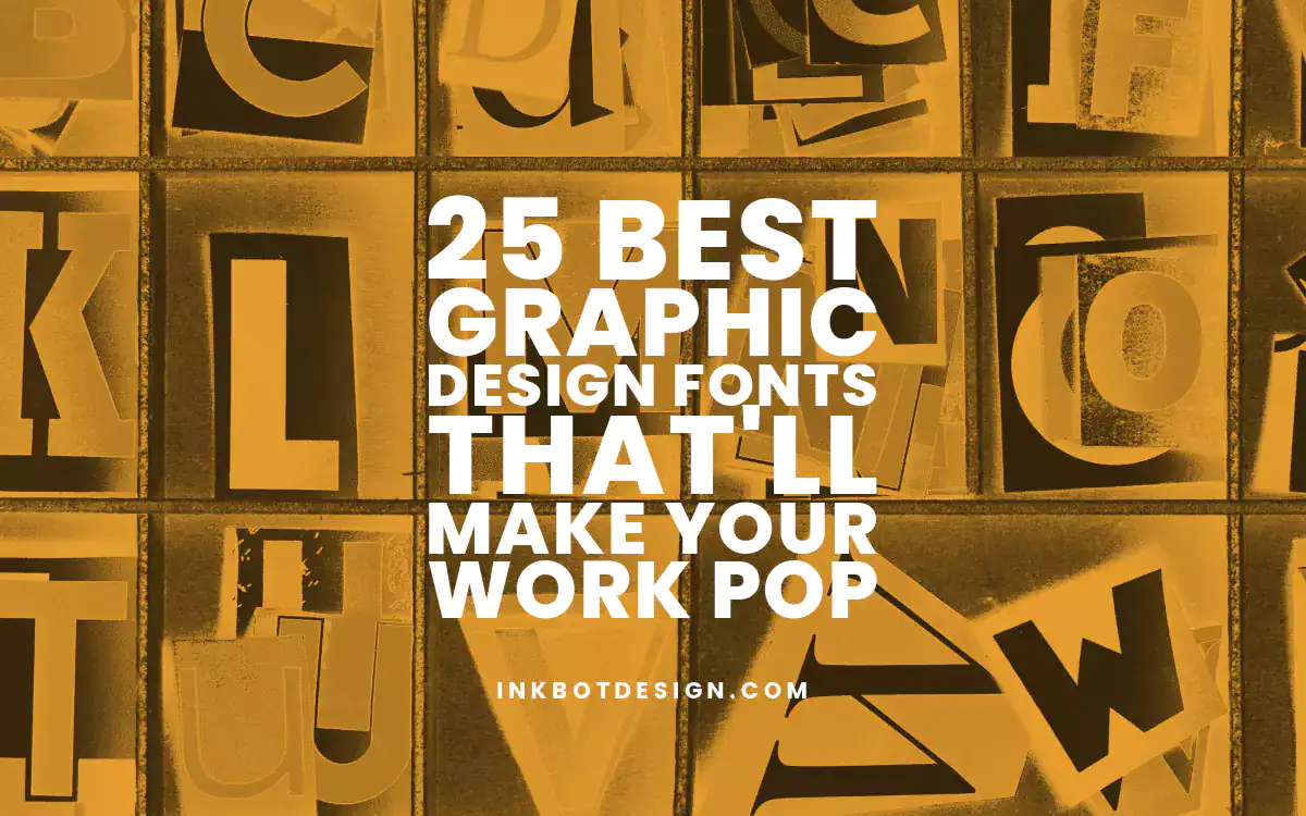 Graphic Design Fonts 25 Best Graphic Design Fonts Thatll Make Your Work Pop 2025