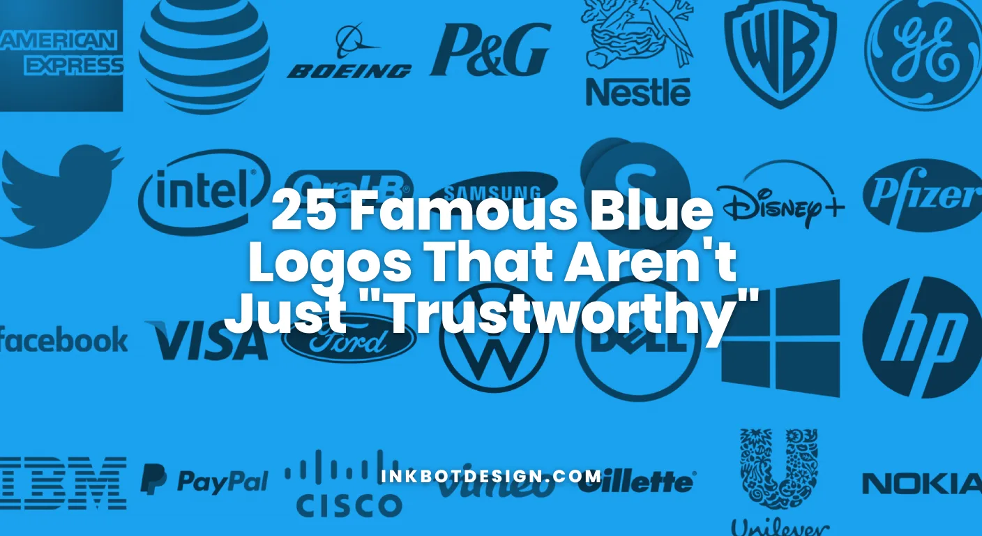 25 Famous Blue Logos That Aren'T Just Trustworthy 2025 2026