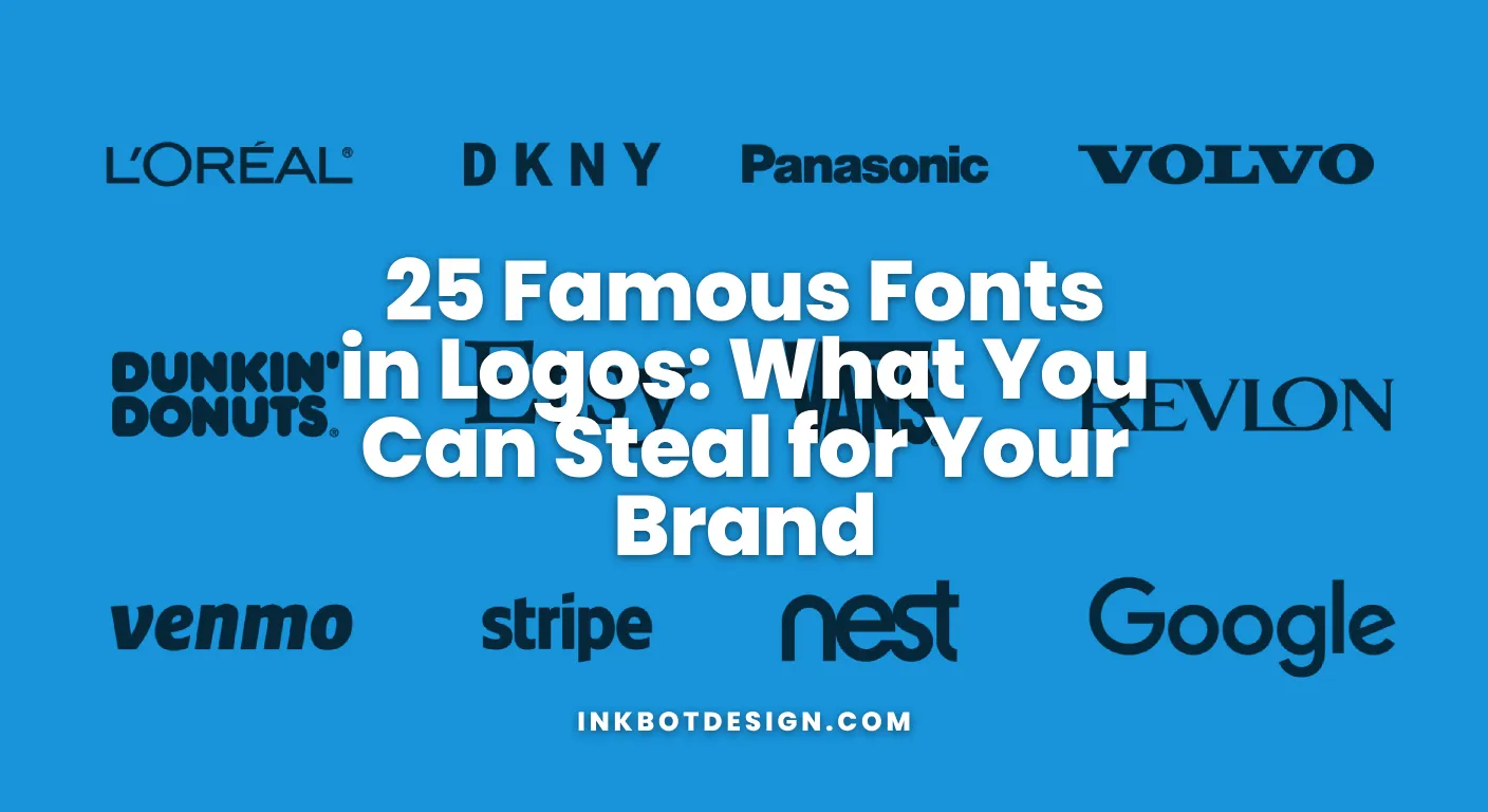 25 Famous Fonts In Logos What You Can Steal For Your Brand