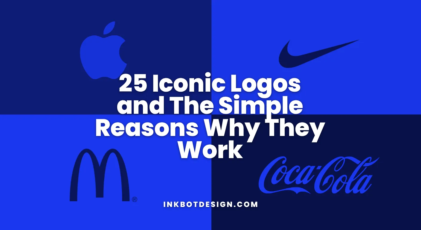 Iconic Logos 25 Iconic Logos And The Simple Reasons Why They Work 2026