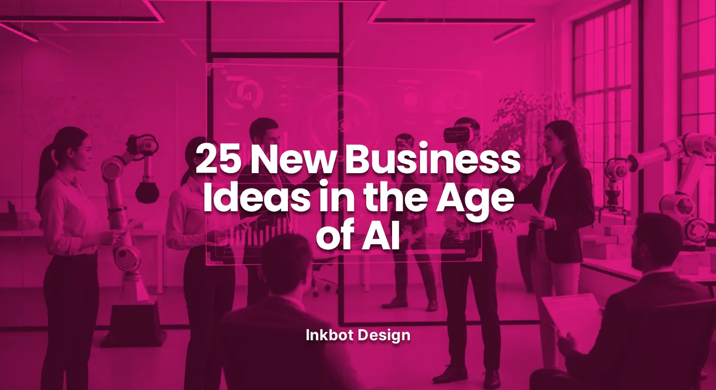 New Business Ideas 25 New Business Ideas In The Age Of Ai 2026 Guide