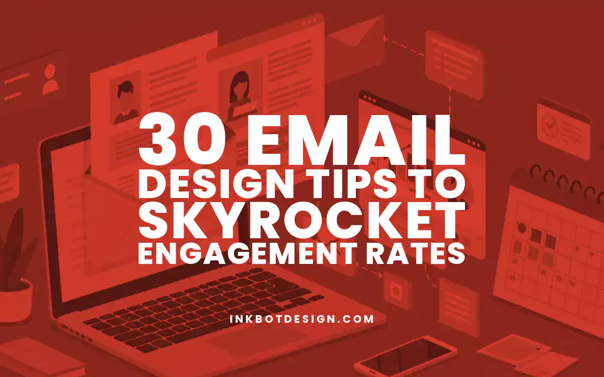 Email Design Tips 30 Email Design Tips To Skyrocket Engagement Rates In 2025