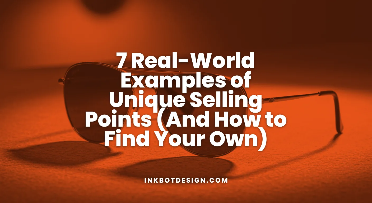 7 Real World Examples Of Unique Selling Points And How To Find Your Own