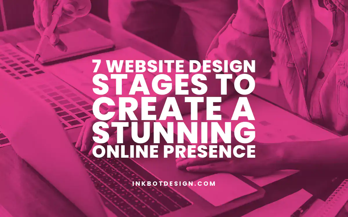 Website Design Stages 7 Website Design Stages To Create A Stunning Online Presence
