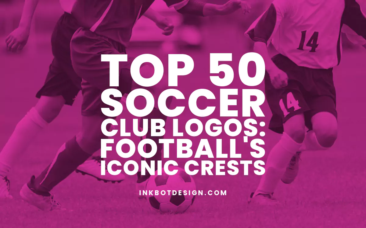 Soccer Club Logos Best Soccer Club Logos Football Crests 2024 2025