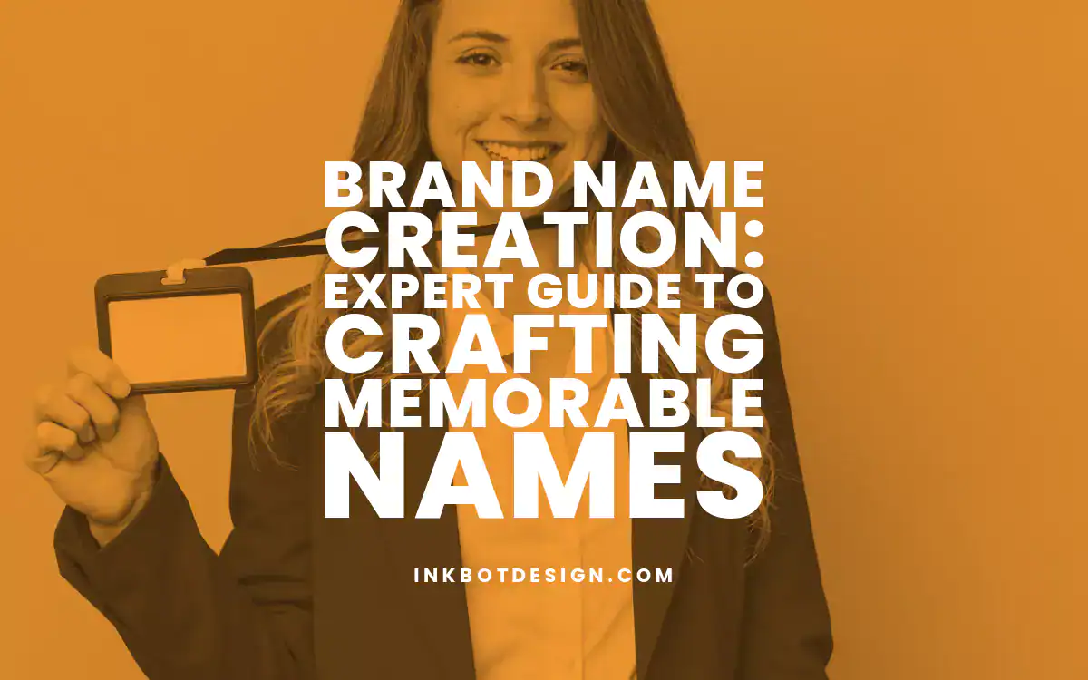 Brand Name Creation Brand Name Creation Expert Guide To Crafting Memorable Names