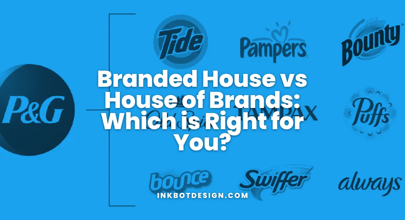 Branded House Vs House Of Brands Branded House Vs House Of Brands Which Is Right For You