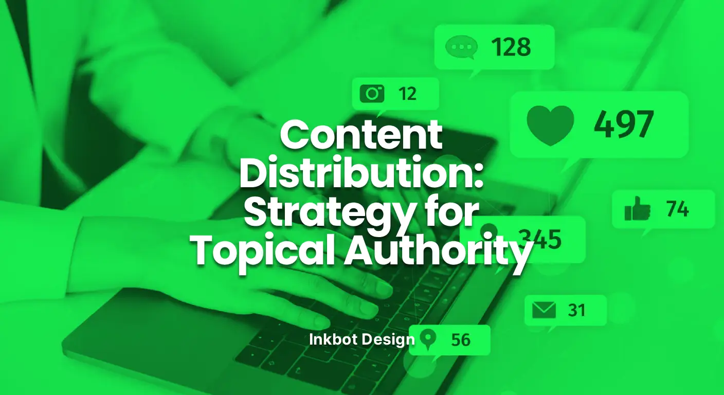 Content Distribution Strategy For Topical Authority 2026 - Brand Growth &Amp; Seo