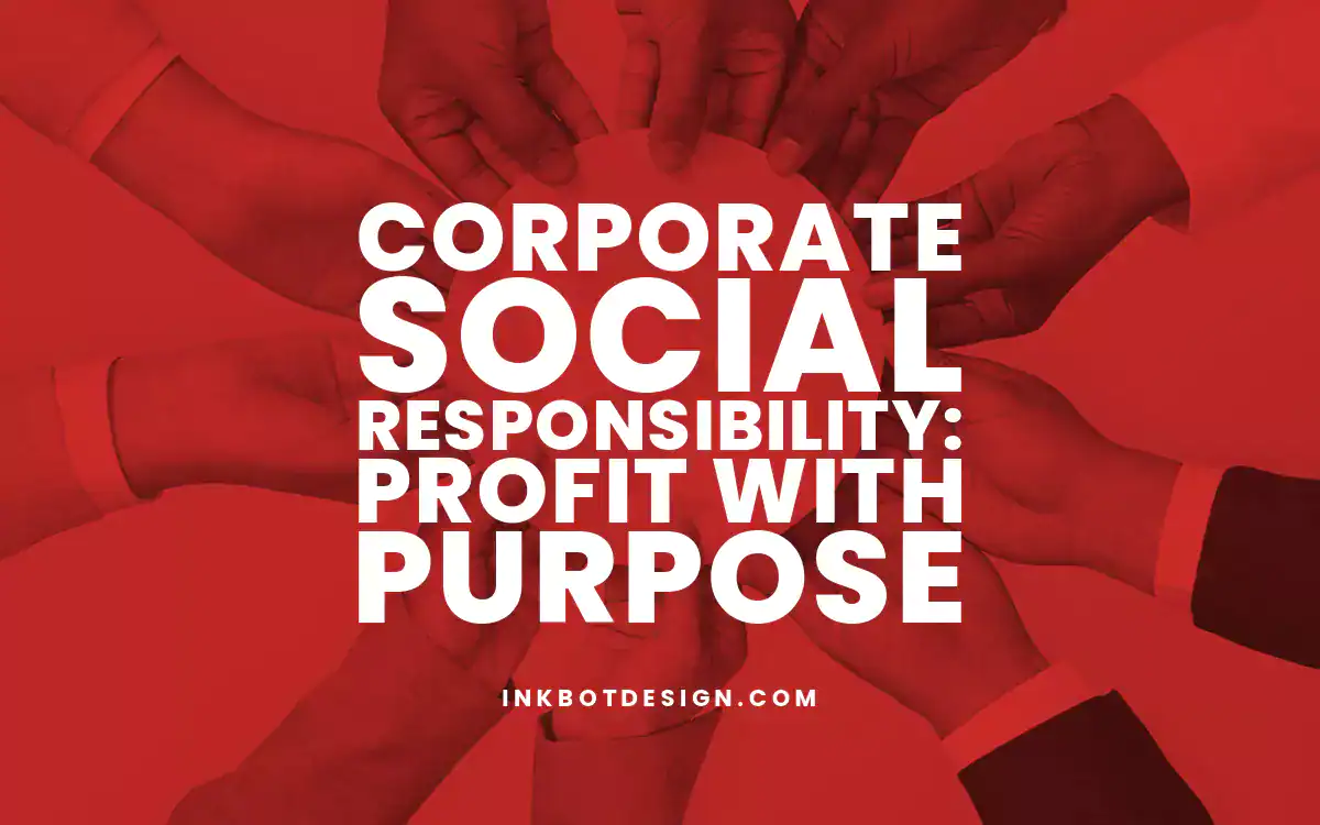 Corporate Social Responsibility Corporate Social Responsibility Profit With Purpose 2024 2025