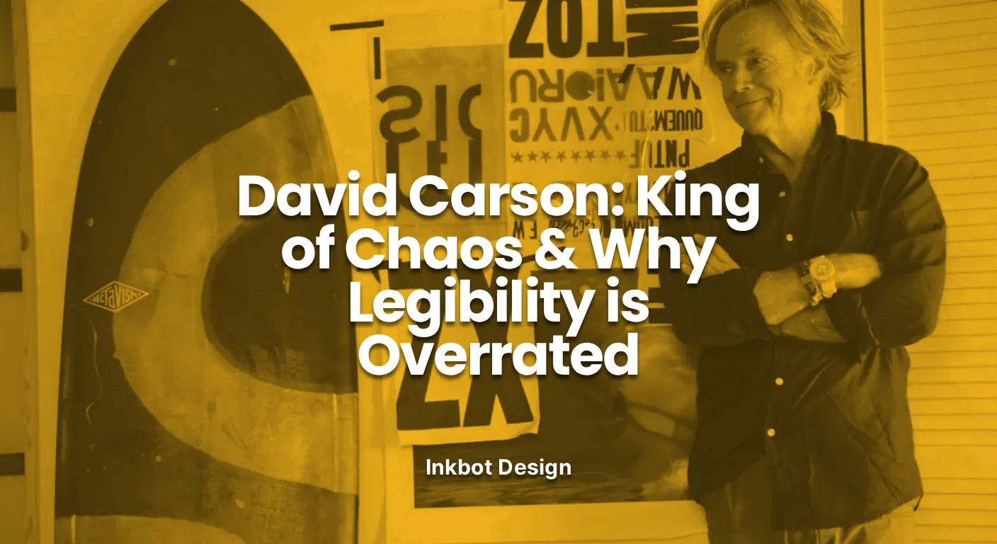 David Carson David Carson King Of Chaos Why Legibility Is Overrated