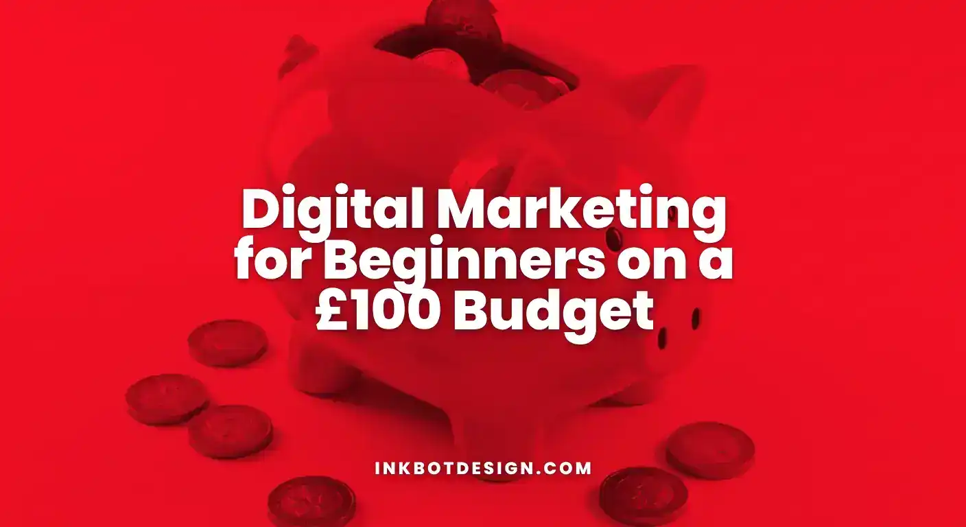 Digital Marketing Digital Marketing For Beginners On A 100 Budget 2025