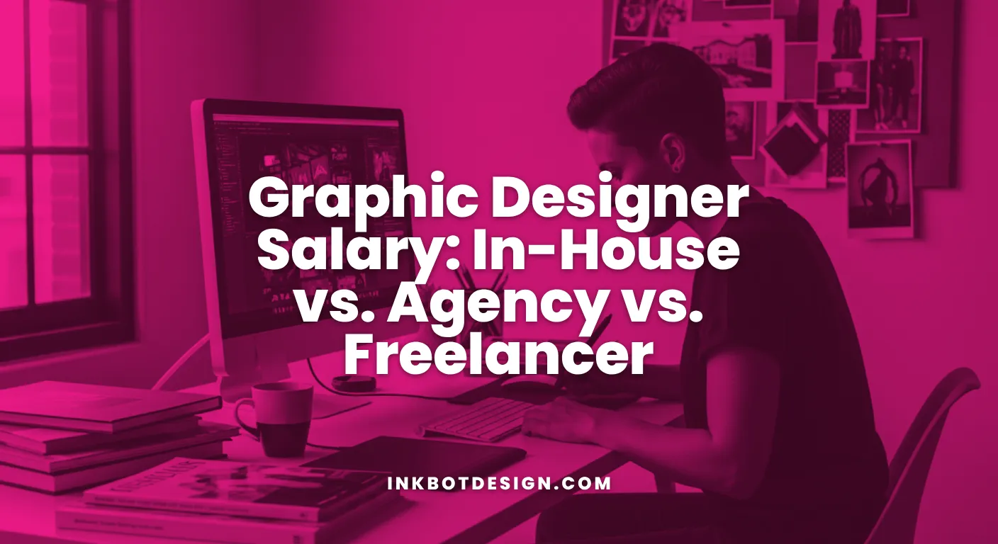 Graphic Designer Salary Graphic Designer Salary In House Vs. Agency Vs. Freelancer 2026