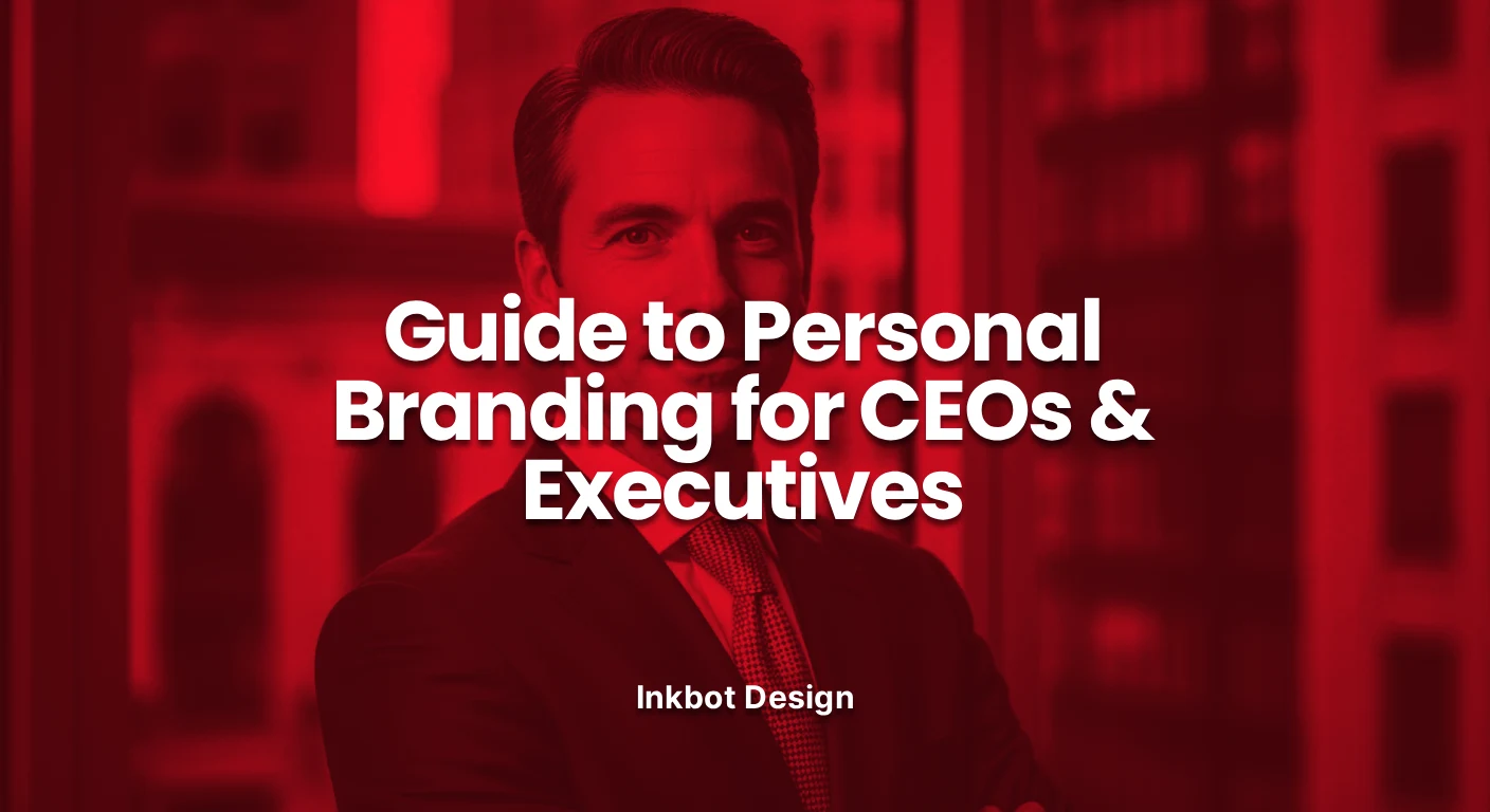 Guide To Personal Branding For Ceos Executives - Brand Strategy &Amp; Positioning