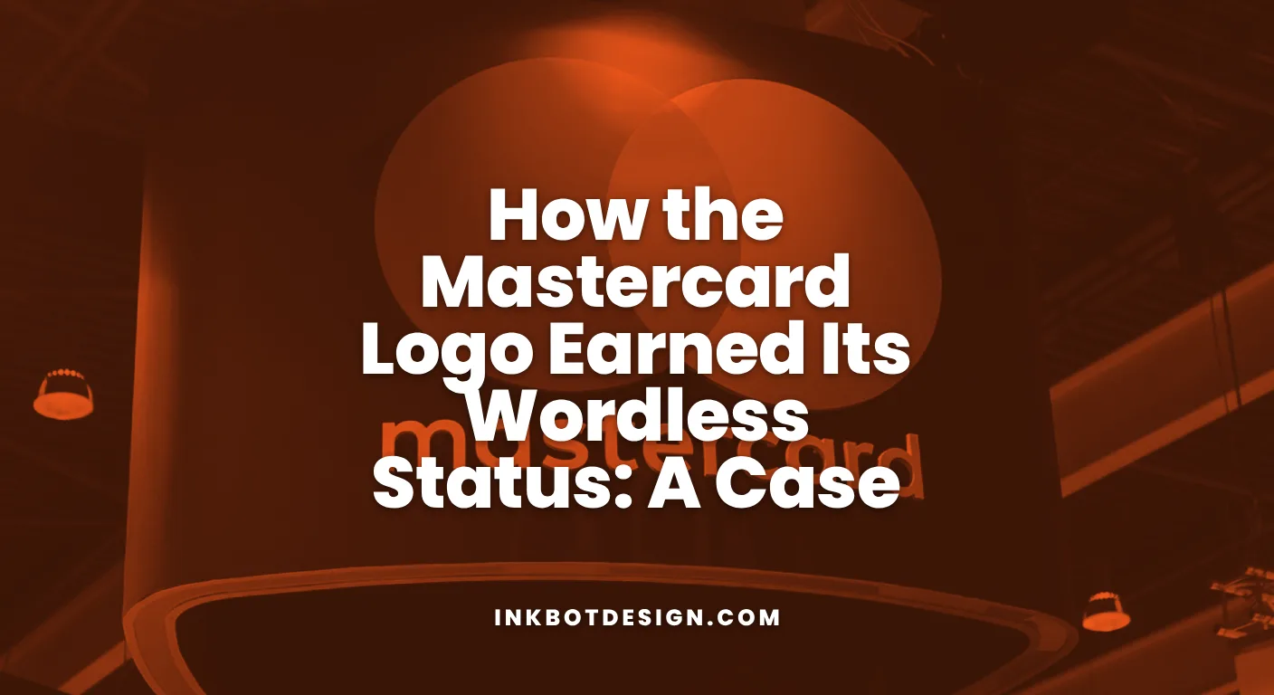 Mastercard Logo How The Mastercard Logo Earned Its Wordless Status A Case Study