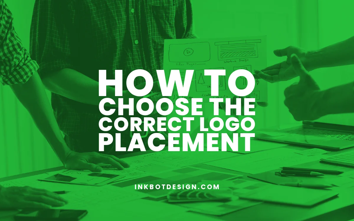 Logo Placement How To Choose Correct Logo Placement 2024 2025