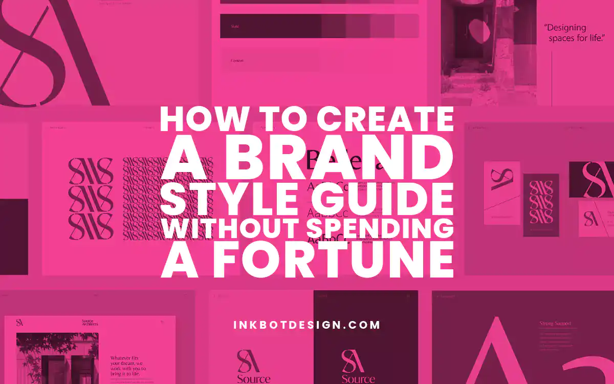 Brand Style Guide How To Create A Brand Style Guide Without Spending A Fortune