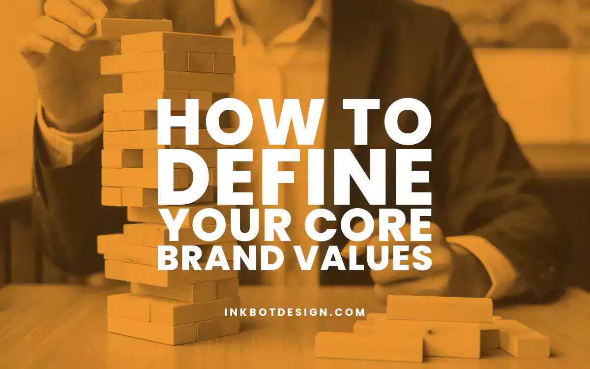 Brand Values How To Define Your Core Brand Values 2024 2025