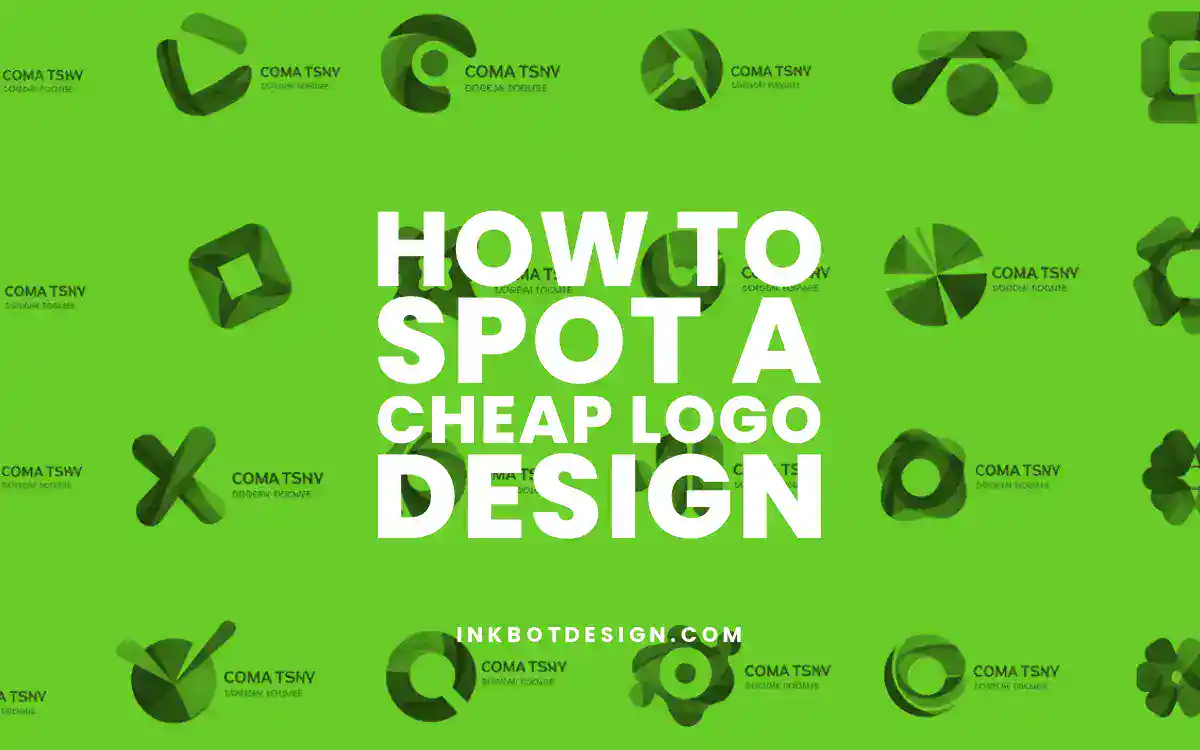 Cheap Logo Design How To Spot A Cheap Logo Design 2025