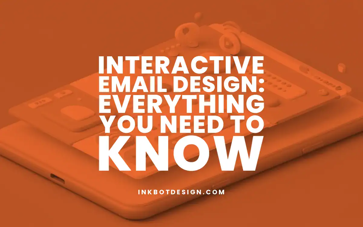 Interactive Email Design Everything You Need To Know 2025