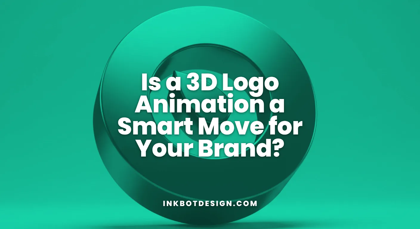 3D Logo Animation Is A 3D Logo Animation A Smart Move For Your Brand 2025