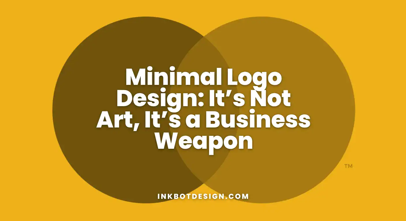 Minimal Logo Design Minimal Logo Design Its Not Art Its A Business Weapon 2025