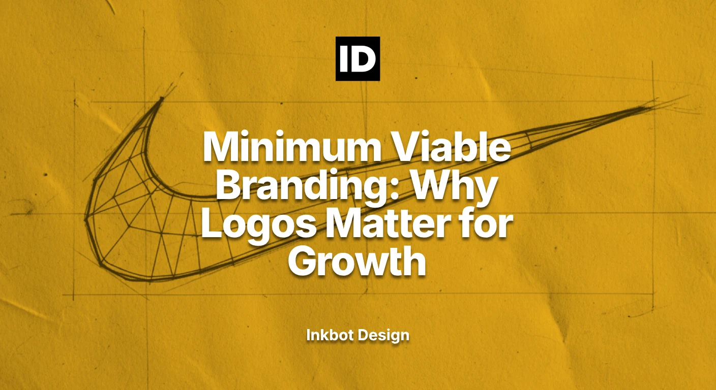 Minimum Viable Branding Why Logos Matter For Growth - Brand Strategy &Amp; Positioning