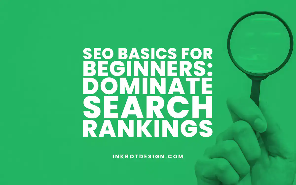 Seo Basics Seo Basics For Beginners Dominate Search Rankings 2024 2025
