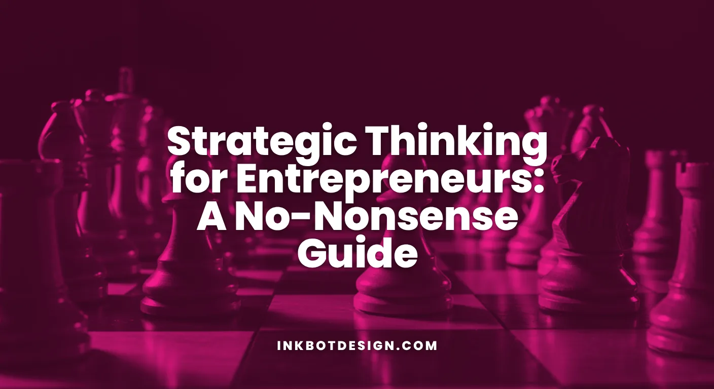 Strategic Thinking For Entrepreneurs A No Nonsense Guide