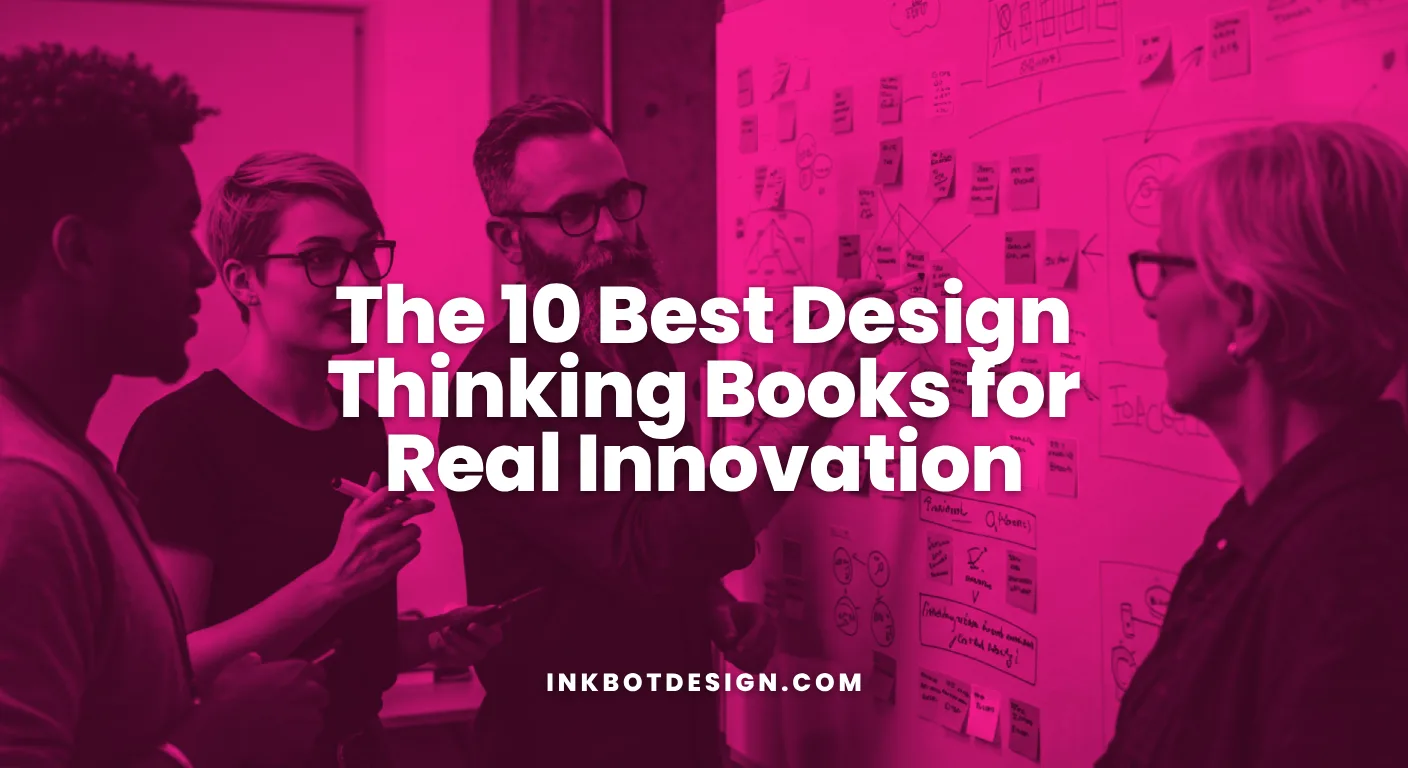Design Thinking Books The 10 Best Design Thinking Books For Real Innovation 2026