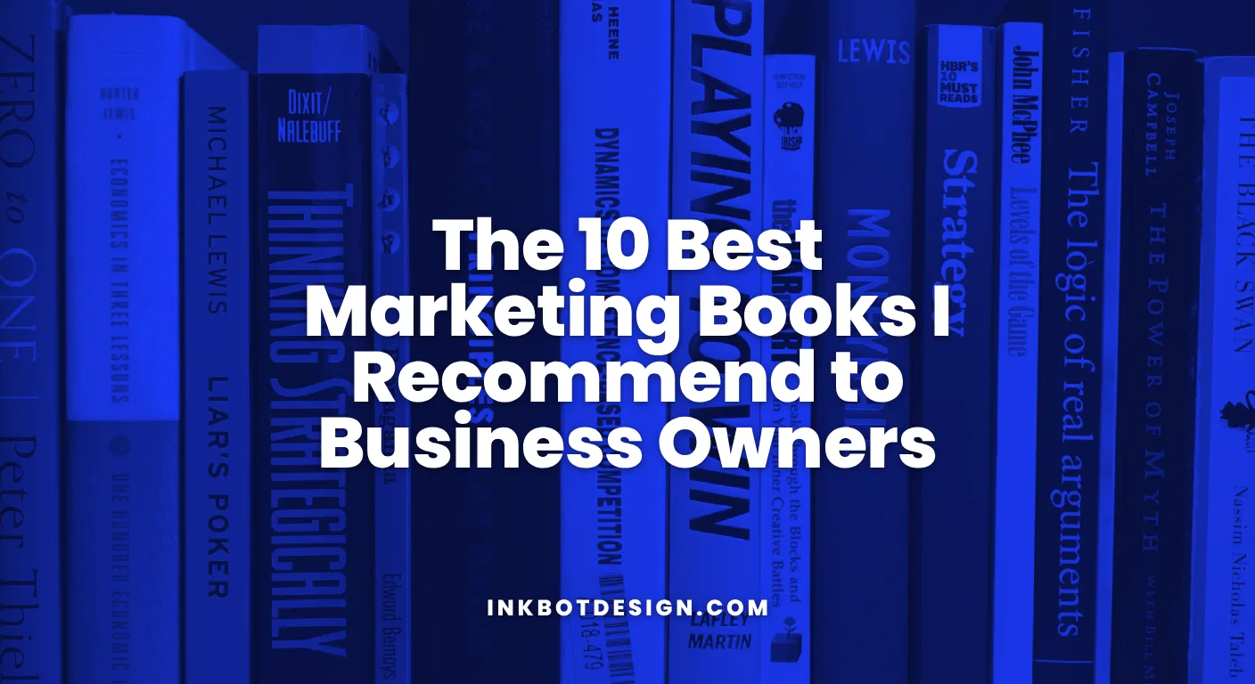 Books On Marketing The 10 Best Marketing Books I Recommend To Business Owners 2026