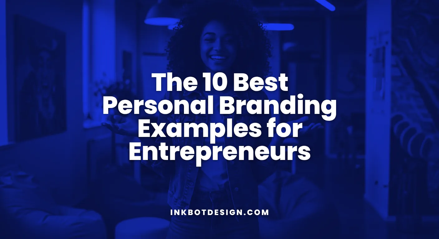 Personal Branding Examples The 10 Best Personal Branding Examples For Entrepreneurs 2026