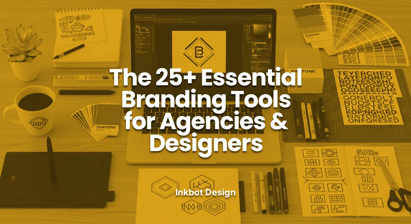 Branding Tools The 25 Essential Branding Tools For Agencies Designers
