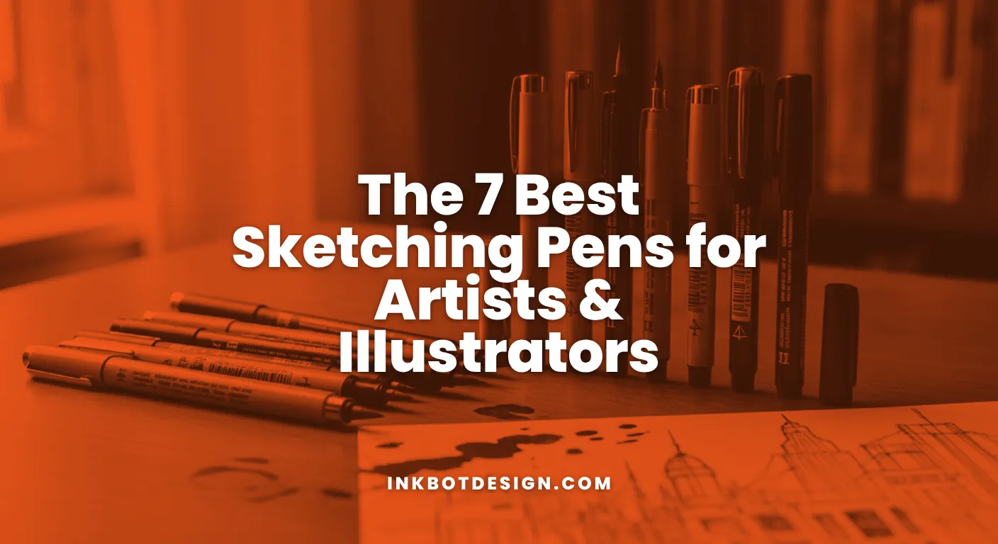 Sketching Pens The 7 Best Sketching Pens For Artists Illustrators