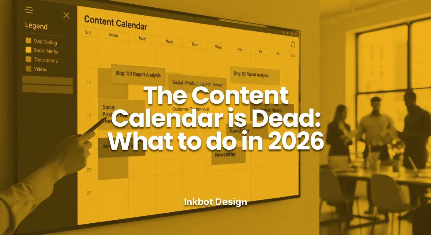 The Content Calendar Is Dead What To Do In 2026 - Brand Growth &Amp; Seo