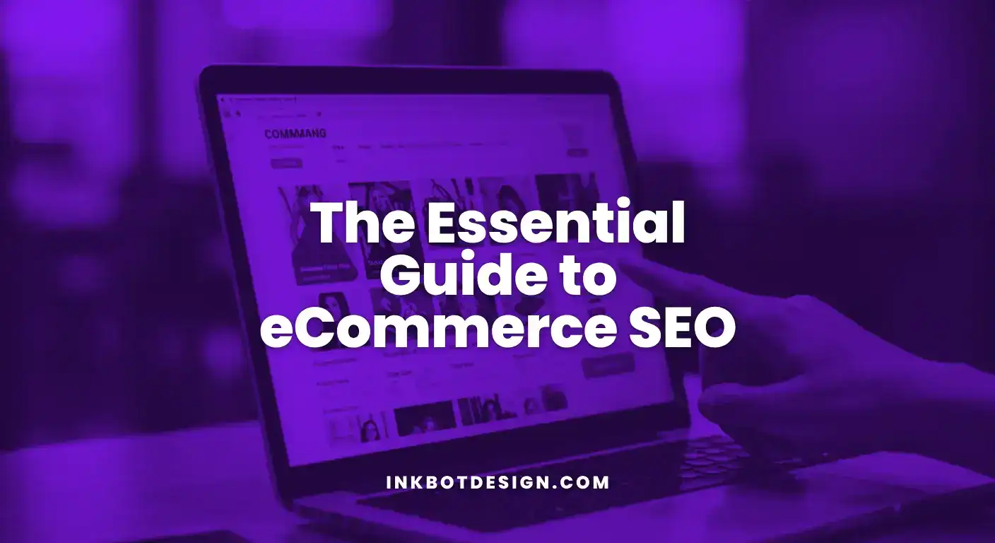Ecommerce Seo The Essential Guide To Ecommerce Seo 2025