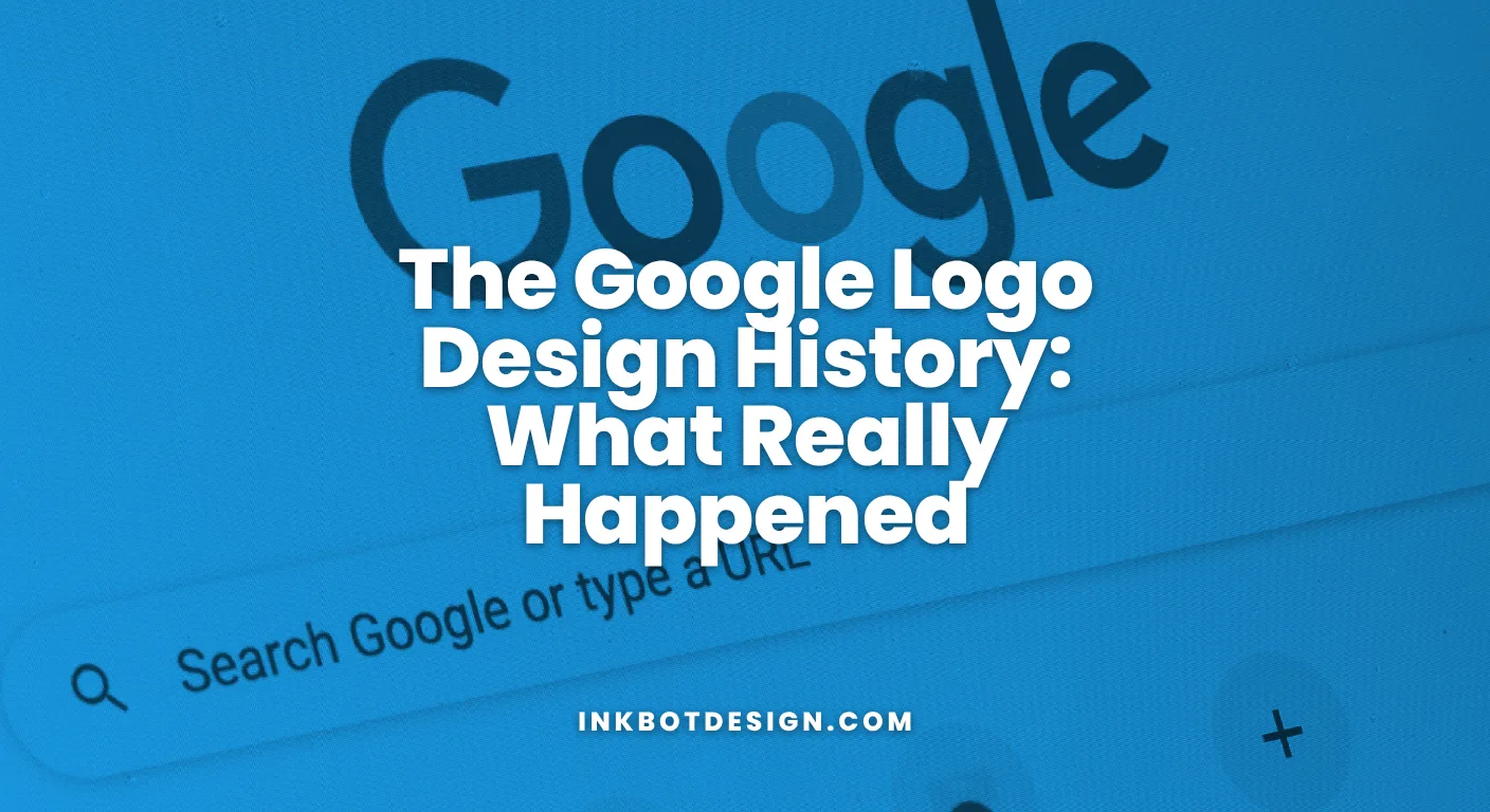 Google Logo Design The Google Logo Design History What Really Happened 2026
