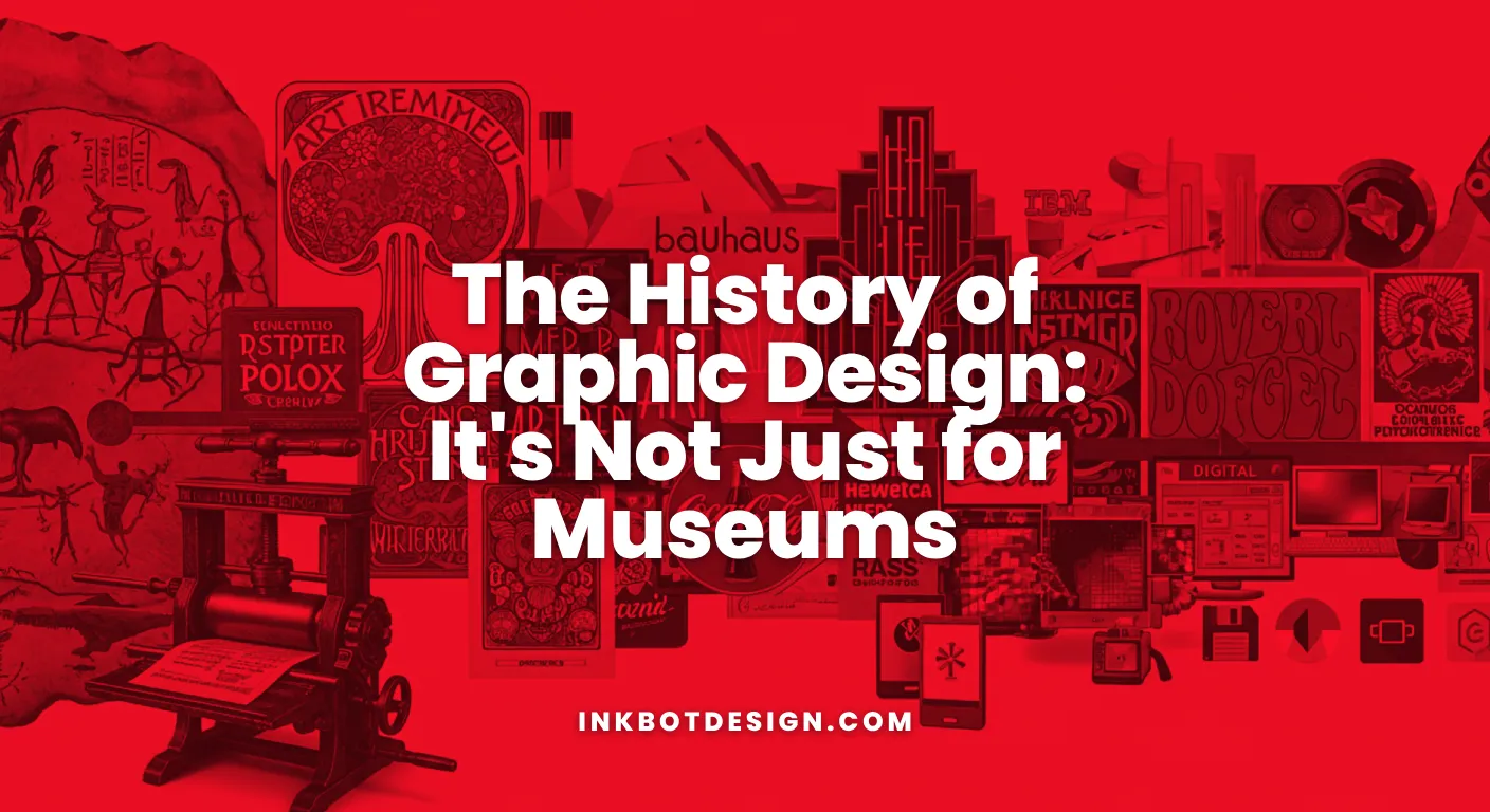 The History Of Graphic Design It'S Not Just For Museums