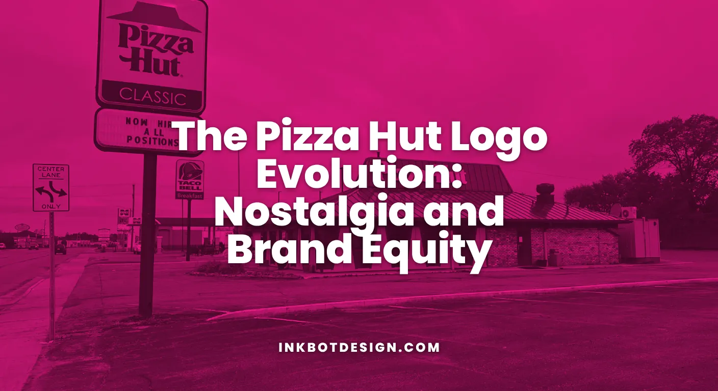 Pizza Hut Logo The Pizza Hut Logo Evolution Nostalgia And Brand Equity