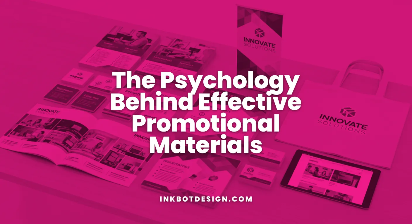 Promotional Materials The Psychology Behind Effective Promotional Materials 2026