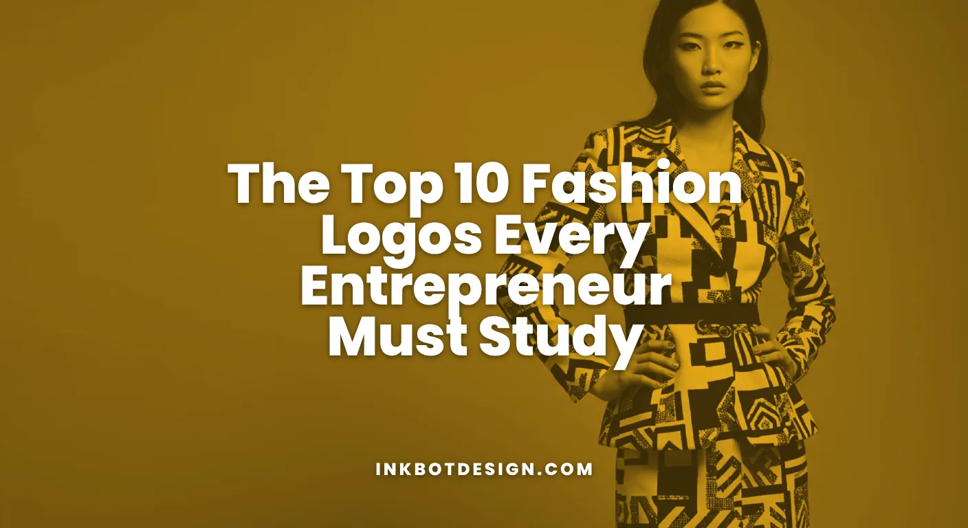 The Top 10 Fashion Logos Every Entrepreneur Must Study
