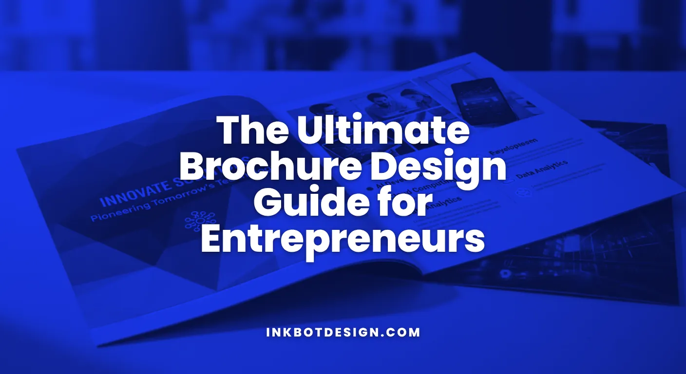 Brochure Design The Ultimate Brochure Design Guide For Entrepreneurs 2026