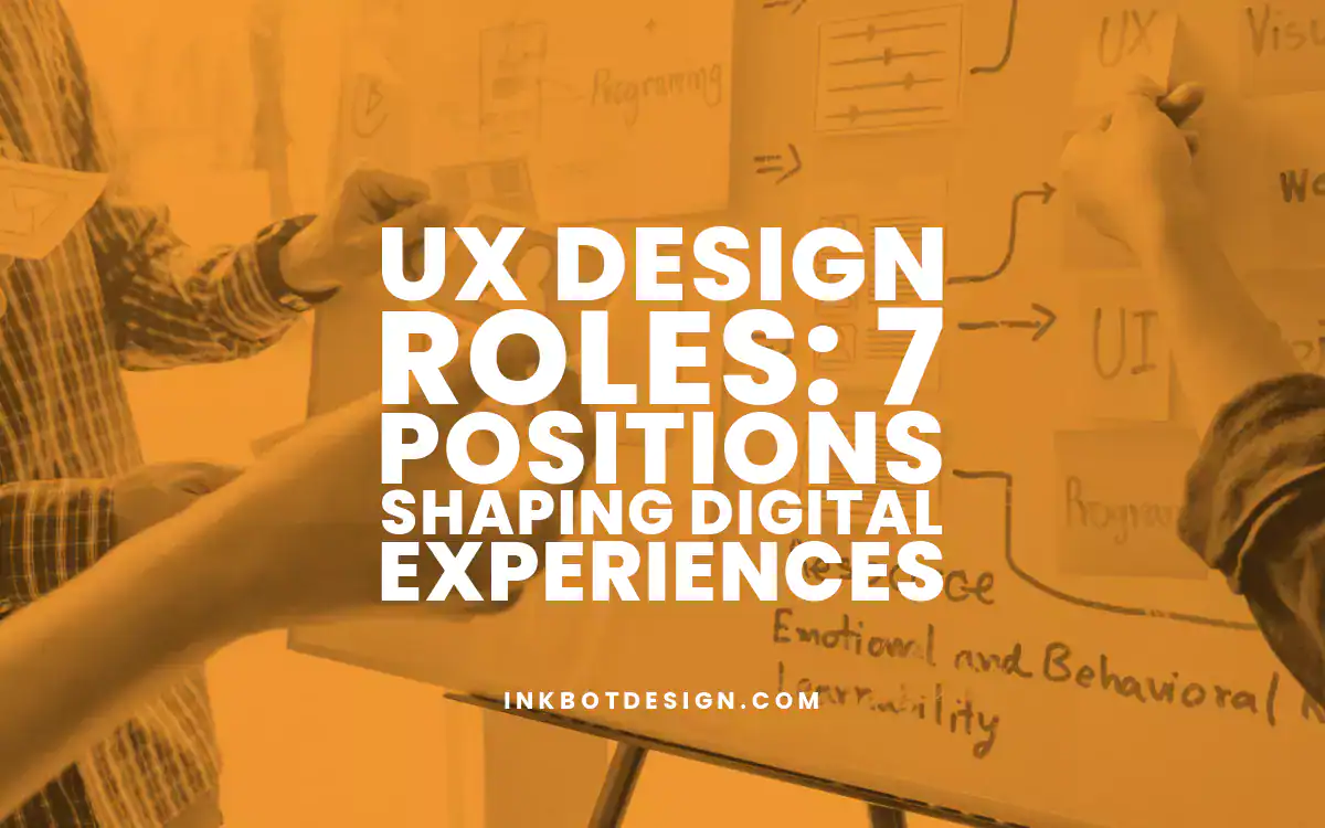 Ux Design Roles Ux Design Roles 7 Positions Shaping Digital Experiences