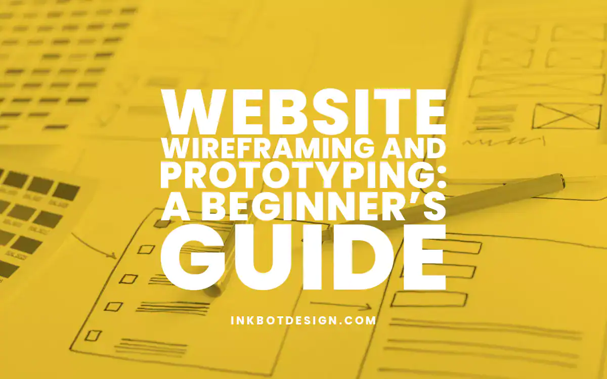 Website Wireframing And Prototyping Website Wireframing And Prototyping 2024 2025 Guide