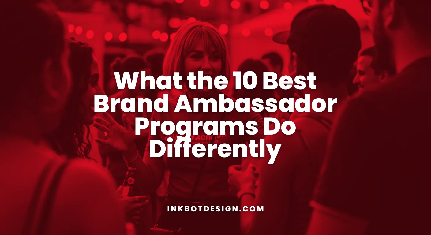 Brand Ambassador Programs What The 10 Best Brand Ambassador Programs Do Differently