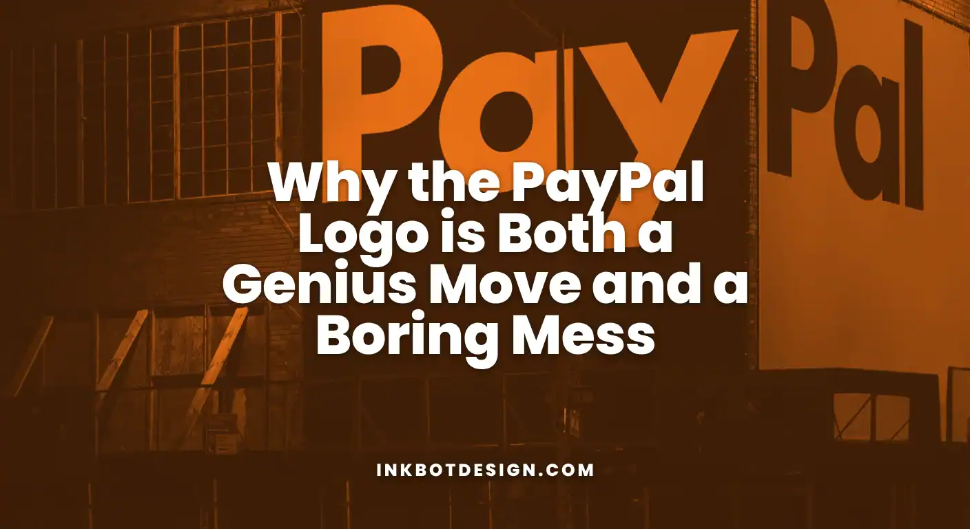 Paypal Logo Why The Paypal Logo Is Both A Genius Move And A Boring Mess 2025 1