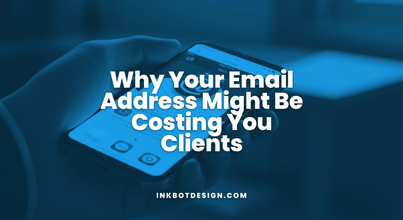 Email Address Why Your Email Address Might Be Costing You Clients 2026
